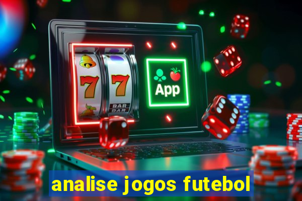 analise jogos futebol
